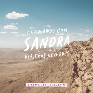 Charlando con Sandra, de Viajeros Reverdes